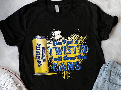 Twisted Tea don't get it twisted I will throw these cans