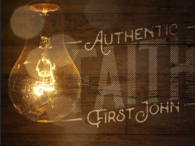 First John faith message series sermon