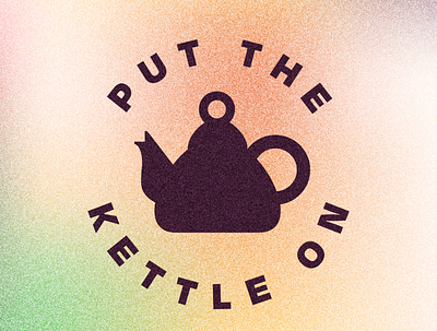 Put The Kettle On Logo charity cottagecore grainy icon kettle logo logos rustic tea