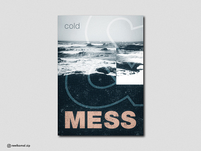 Cold & Mess - Poster Design Experiment