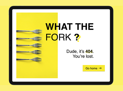 404 page [DailyUI008] 404 404 error page dailyui dailyui008 errors fork lost ui web website yellow