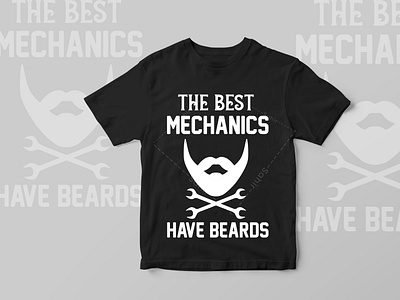 the best mechanics have beards tshirt design