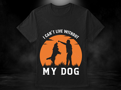 I Can't Live Without My Dog Tshirt Design weiner dog t shirt designs