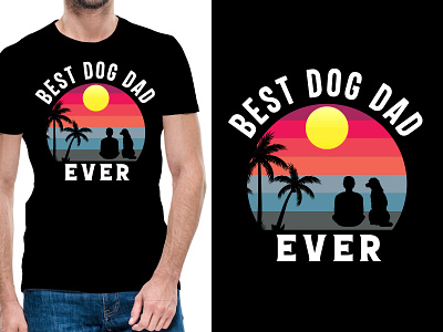 Best Dog Dad Tshirt Design apparel clothing dad and dog design dog dog tshirt dog tshirt design dog vector fashion illustration pod tshirt design t shirt