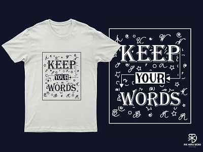 Keep Your words rkhiramoni t shirt design trending