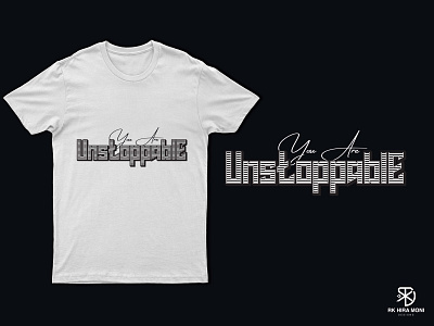 Unstoppable t shirt