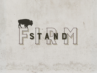 Stand Firm bison buffalo prayer typography