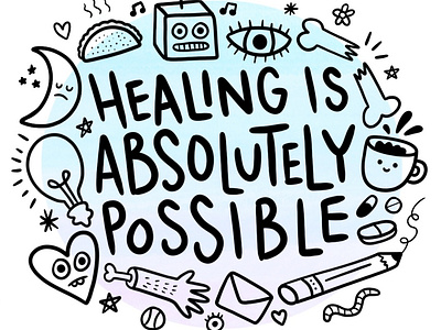 Healing is absolutely possible art collage design design art doodle art doodleart doodles drawing illustration lettering marker art mural design