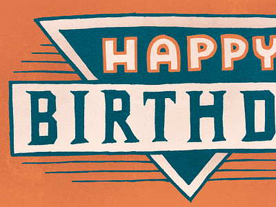 Happy Birthday custom lettering hand lettering lettering retro texture vintage