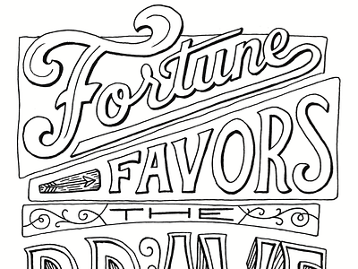 Fortune Favors the Brave coloring hand lettering lettering phrases quotes