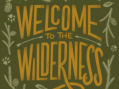 Welcome to the Wilderness block print custom lettering hand lettering lettering nature wild woodcut