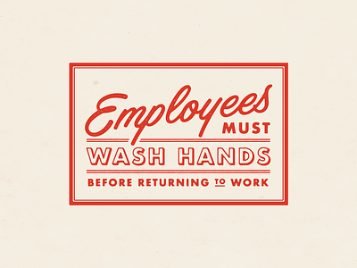 Must Wash Hands signage texture typography vintage