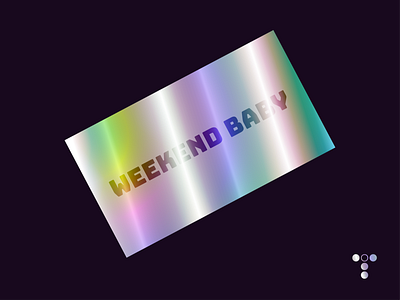 Weekend Baby digital art disco graphic design graphics positive vibes retro ticket