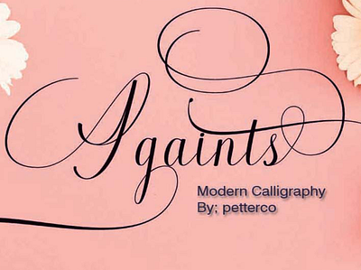 Againts calligraphy font design font lattering logo typography