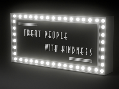 treat people with kindness