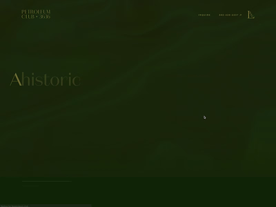 Petroleum Club Homepage design dev digital design framer motion gatsby landing page motion react web web design