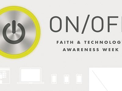 ON/OFF biola tech and faith week