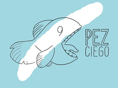 Pez Ciego illustration lettering logo