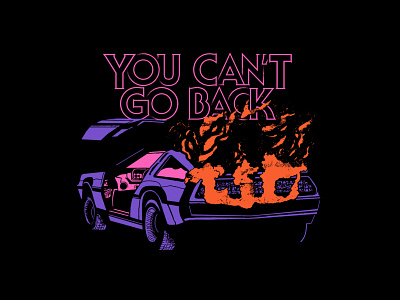 You Can't Go Back