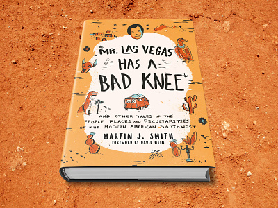 Mr. Las Vegas Has A Bad Knee bookcover bookcoverdesign bookdesign design lasvegas novel
