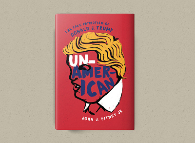 Un-American 2019 bestbook book bookcover cover coverdesign design donald political trump