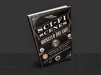 Sci-Fi Scenes and Monster Dreams alien bestdesigner bookcover bookcoverdesigner cover design monster scifi skull ufo
