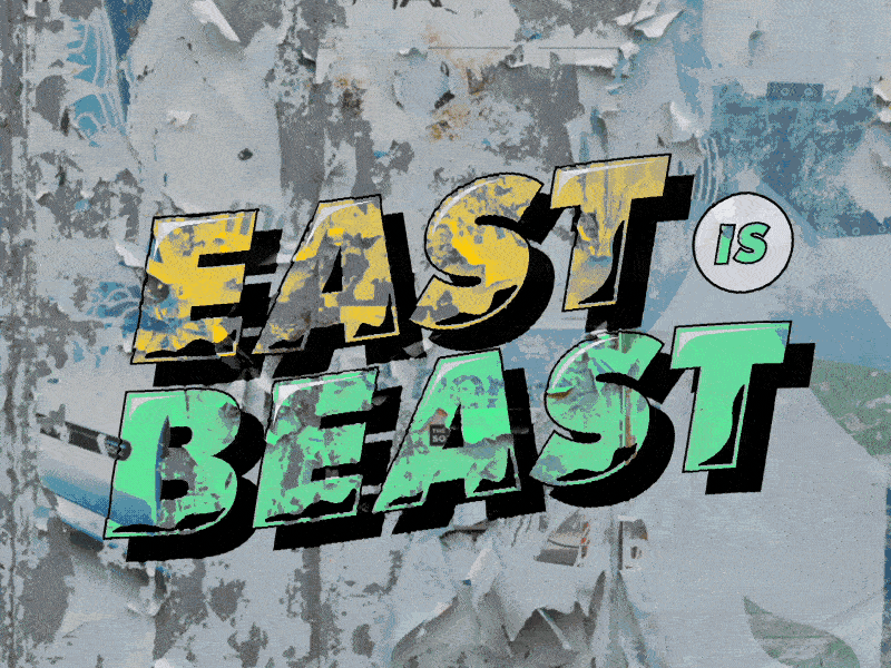 EAST is BEAST after effects animation gif graffiti logo loop mograph motion poster sticker streetart