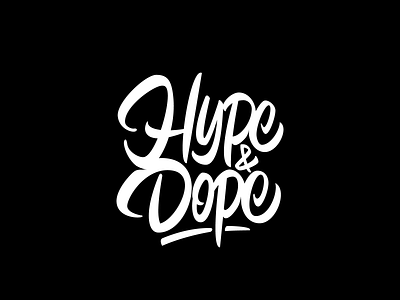 Hype & Dope calligraphy lettering logo logotype typography vector