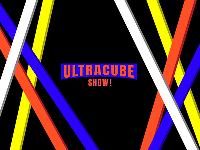 Ultracube Show