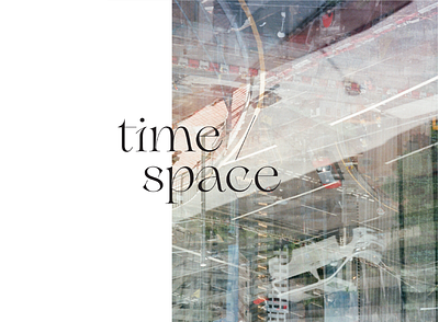 Time / Space poster type lockup design film photography layout layoutdesign photography poster print typography
