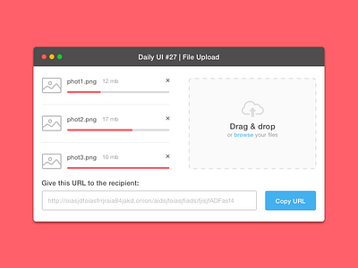 Daily UI #27 - File Upload dailyui desktop drag drop file onion onionshare photos secure tor upload url