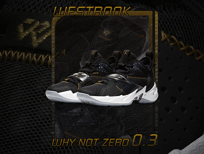 Westbrook why not zero 0.3 basketball branding dashboard figma footwear landing photoshop shoes web design webdesign