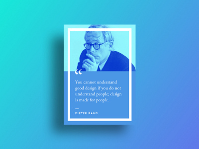 Inspirational Quote — Dieter Rams blue clean debut design gradient image quote typography ui
