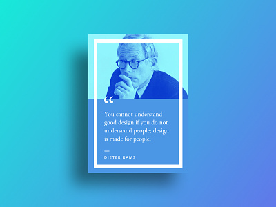Inspirational Quote — Dieter Rams
