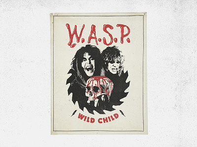 W.A.S.P. Wild Child Poster blackie lawless blood chris holmes heavy metal metal old school poster retro rock saw skull vintage wasp