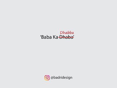 'Baba ka Dhaba' is becoming 'Baba ka Dhabba'