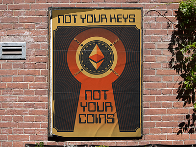 Not your keys not your coins affiche affiches crypto cryptocurrency digital graphic design graphicdesign illustration poster poster design posterdesign posters print propaganda vector