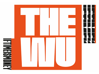 The Wu - If Time is Money font graphic design graphic designer graphiste typography webdesigner wu wu tang wu tang clan