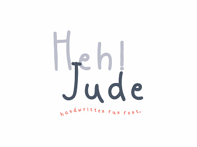Heh Jude Font branding character cute font font fun logo typeface