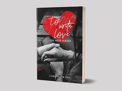 To write love on her hand art art direction book cover design books design editorial design graphic design modern