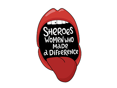Sheroes - women who made a difference. Lettering illustration. equality feminism feminist girl power illustraion lettering vector women empowerment womens day womens rights