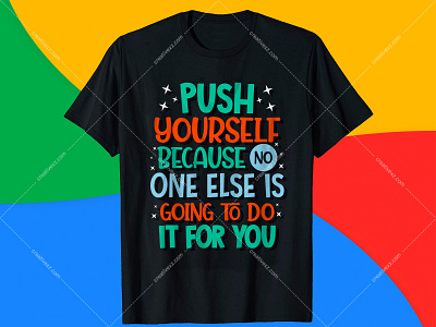 PUSH YOURSELF BECAUSE ONE ELSE IS TYPOGRAPHY T SHIRT DESIGN custom t shirts design free t shirt designs t shirt typography font t shirt typography generator typography art typography examples typography fonts typography graphic design typography ideas typography meaning typography online typography t shirt design online typography t shirt design vector typography tutorial