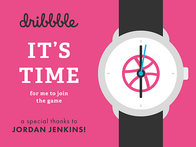 It's Time (Debut) debut dribbble first shot invitation player thank you time watch