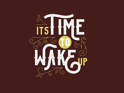 Its Time to Wake Up app branding design illustration logo typogaphy ui vector