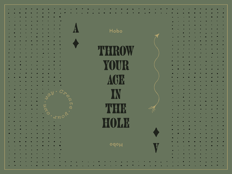Throw Your Ace In The Hole by Hobo Creative Co. on Dribbble