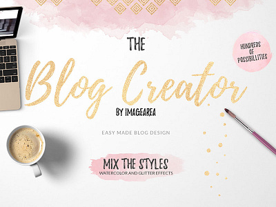 Blog Creator for Photoshop blog blog creator blog design glitter gold metal foil pattern watercolor