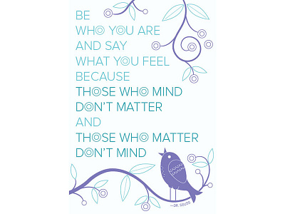 Be who you are bird purple quote seuss