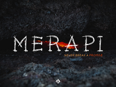 MERAPI - Never Break A Promise display display font font font awesome font design font family fonts hard indonesia lava merapi mountains outdoor sharp volcano