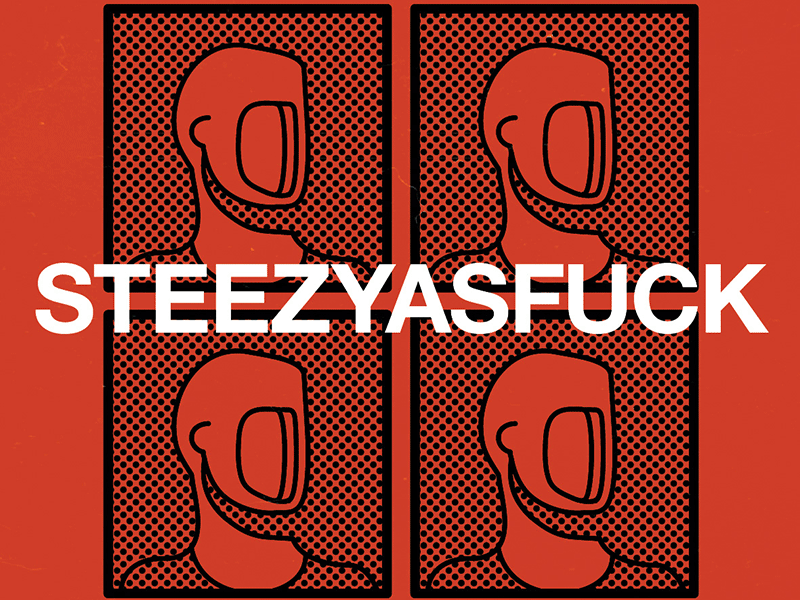 Steezyasfuck