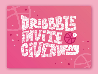 1 Dribbble invite best shot dribbble invite fashion giveaway handlettering invite lettering logo design logotype sign typogaphy